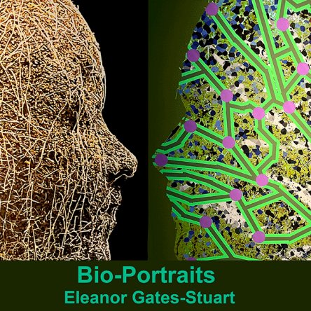 Bio-Portraits by artist, Dr Eleanor Gates-Stuart